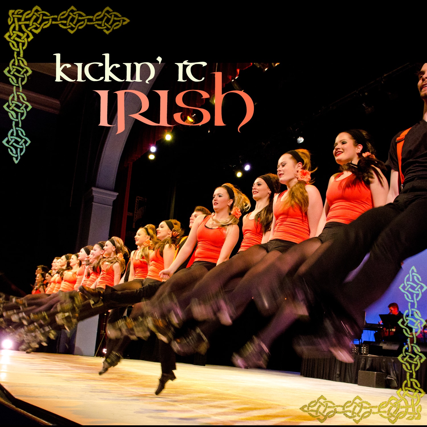 Celebrate St. Patrick's day with Kickin' It Irish